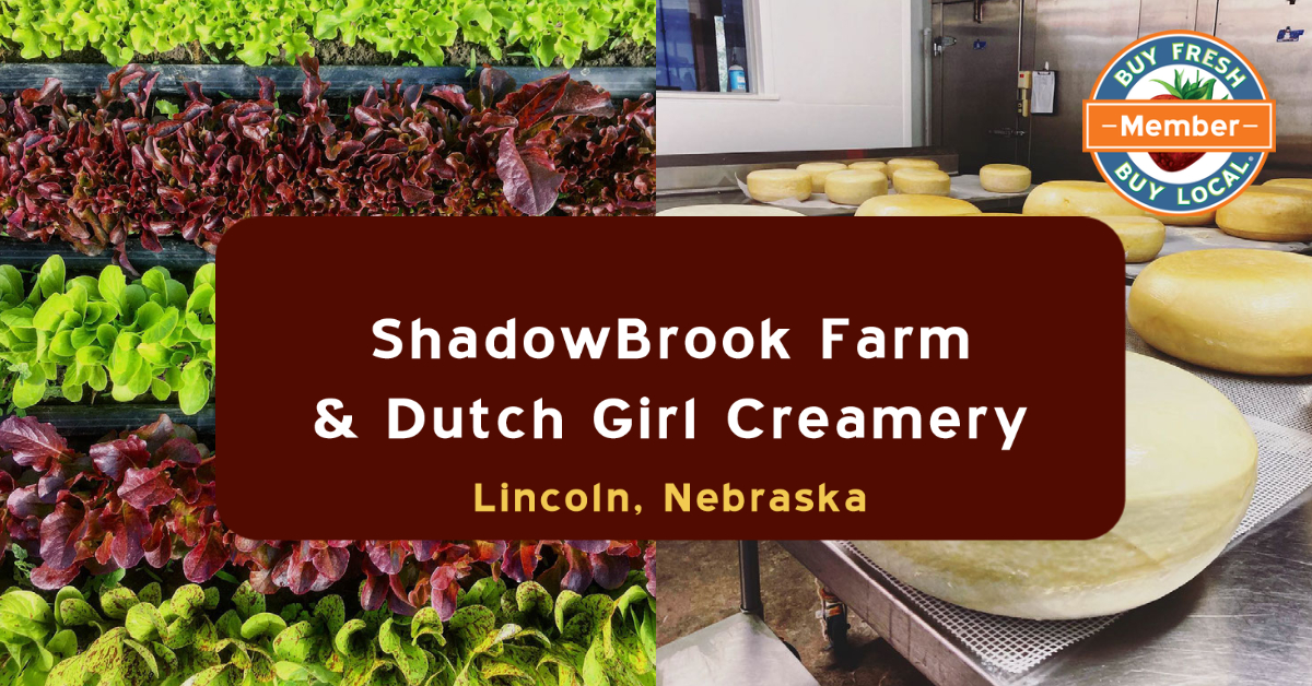 Shadowbrook Farm Dutchgirl Creamery Lincoln Nebraska